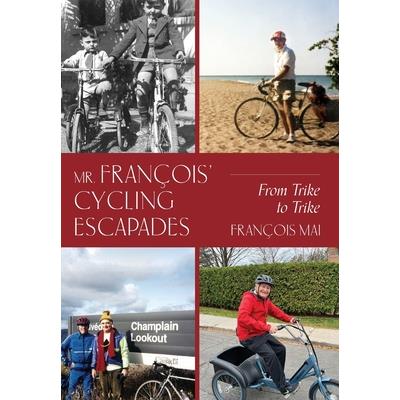 Mr. Fran癟ois’ Cycling Escapades