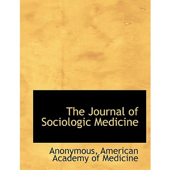The Journal of Sociologic Medicine