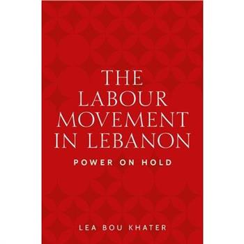 The Labour Movement in Lebanon