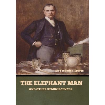 The Elephant Man and Other Reminiscences