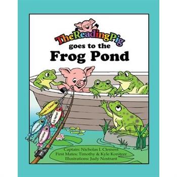 The Reading Pig Goes to the Frog Pond