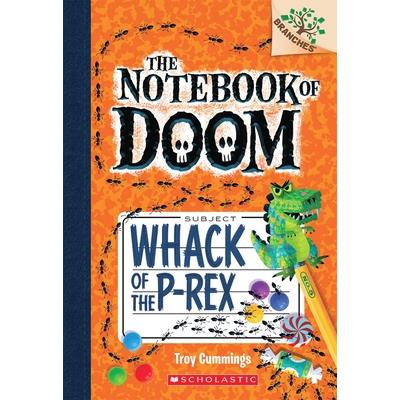 The notebook of doom : whack of the p-rex /