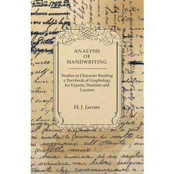Analysis of Handwriting - An Introduction Into Scientific Graphology
