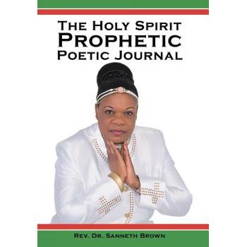 The Holy Spirit Prophetic Poetic Journal