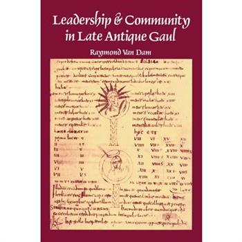 Leadership & Community in Late Ancient Gaul