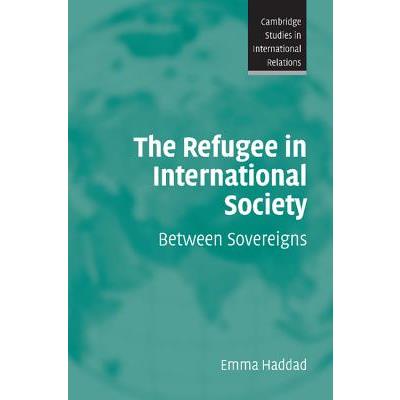 The Refugee in International Society