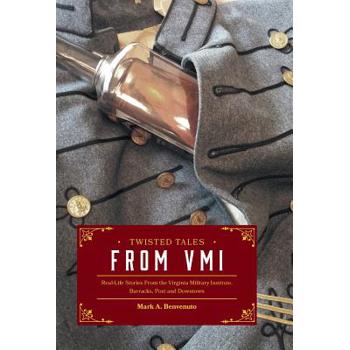 Twisted Tales from VMI