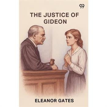 The Justice Of Gideon
