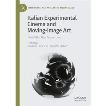 Italian Experimental Cinema and Moving-Image Art