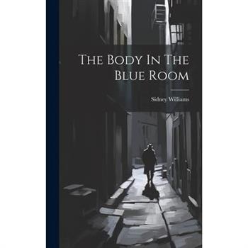 The Body In The Blue Room
