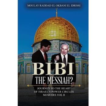 Bibi the Messiah?