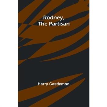 Rodney, the Partisan