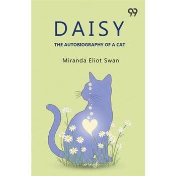 Daisy The Autobiography Of A Cat