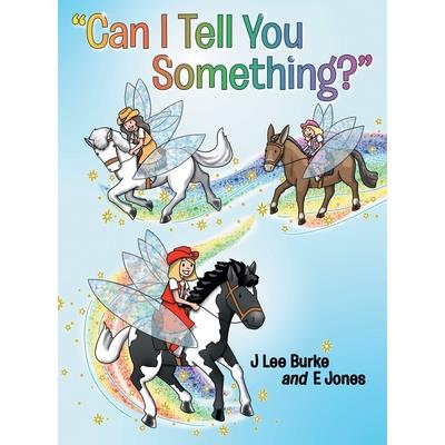 Can I Tell You Something?