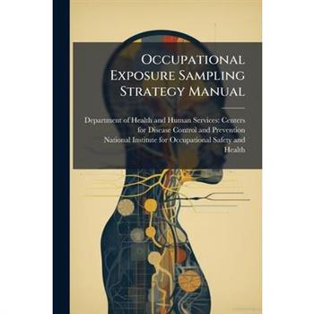 Occupational Exposure Sampling Strategy Manual
