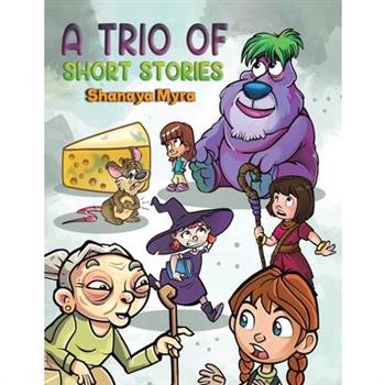 A Trio of Short Stories
