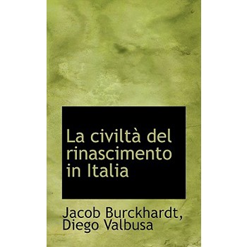 La Civilt del Rinascimento in Italia