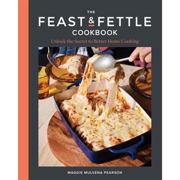 The Feast & Fettle Cookbook
