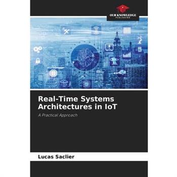 Real-Time Systems Architectures in IoT