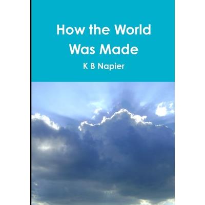 How the World Was Made