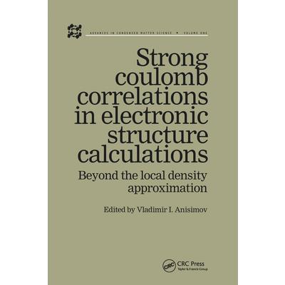 Strong Coulomb Correlations in Electronic Structure Calculations