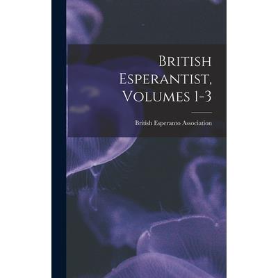 British Esperantist, Volumes 1-3
