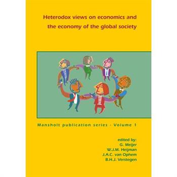 Heterodox Views On Economics And The Economy Of The Global Society