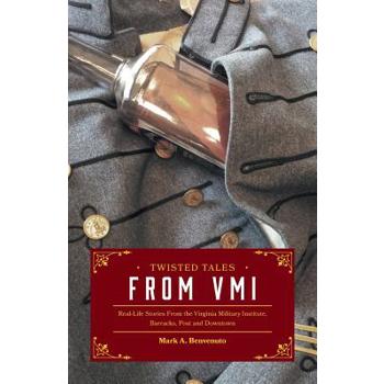 Twisted Tales from VMI