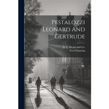 Pestalozzi Leonard And Gertrude