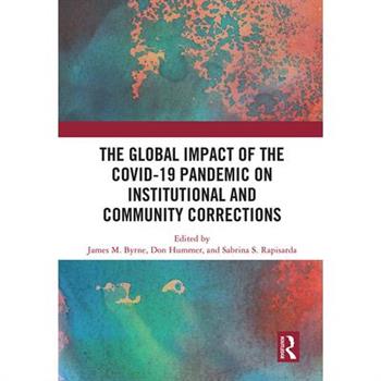 The Global Impact of the Covid-19 Pandemic on Institutional and Community Corrections
