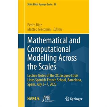 Mathematical and Computational Modelling Across the Scales