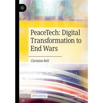 Peacetech: Digital Transformation to End Wars