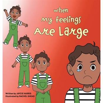When My Feelings Are Large