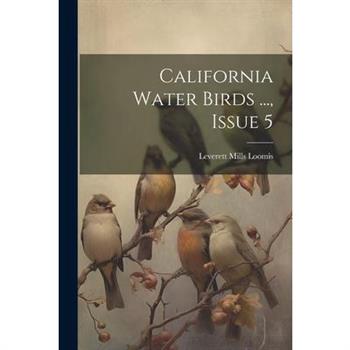 California Water Birds ..., Issue 5