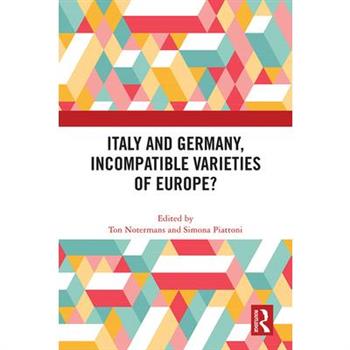 Italy and Germany, Incompatible Varieties of Europe?