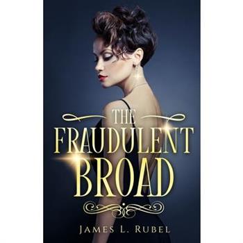 The Fraudulent Broad