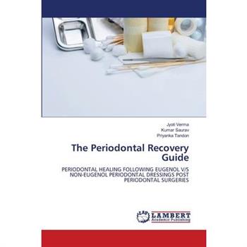 The Periodontal Recovery Guide
