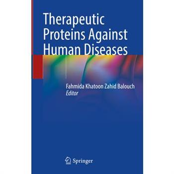 Therapeutic Proteins Against Human Diseases