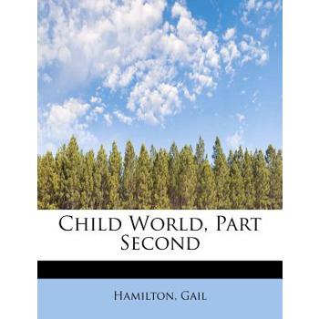 Child World, Part Second