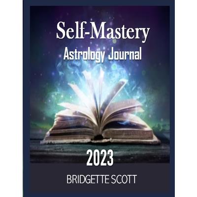Self-Mastery Astrology Journal 2023