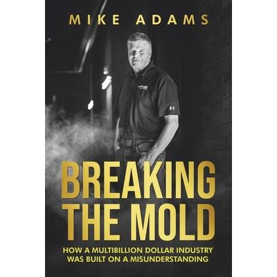 Breaking the Mold
