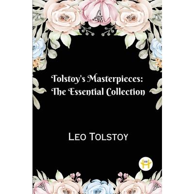Tolstoy’s Masterpieces