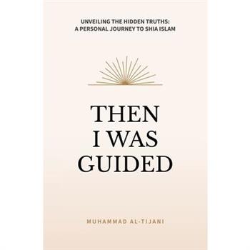 Then I was Guided