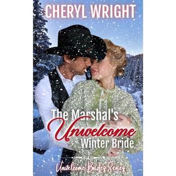 The Marshal's Unwelcome Winter Bride