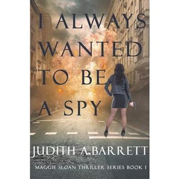 I Always Wanted to Be a Spy