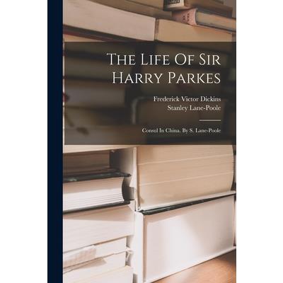 The Life Of Sir Harry Parkes