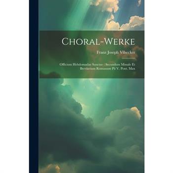 Choral-werke