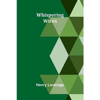 Whispering Wires