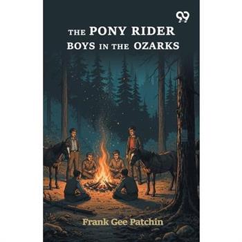 The Pony Rider Boys In The Ozarks
