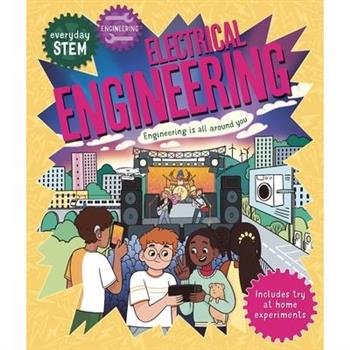 Everyday Stem Engineering - Electrical Engineering